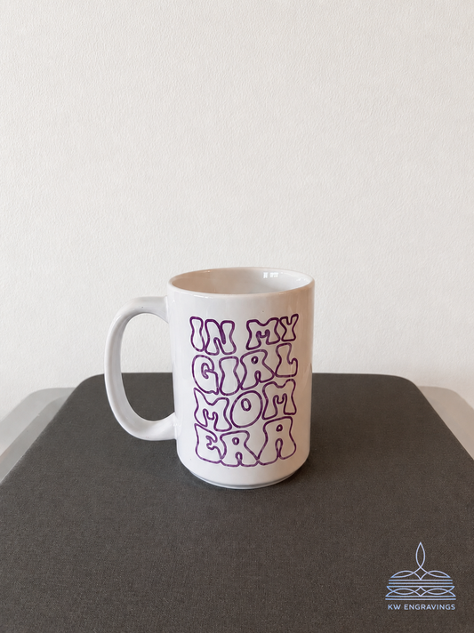 In My Girl Mom Era Mug - 12 oz